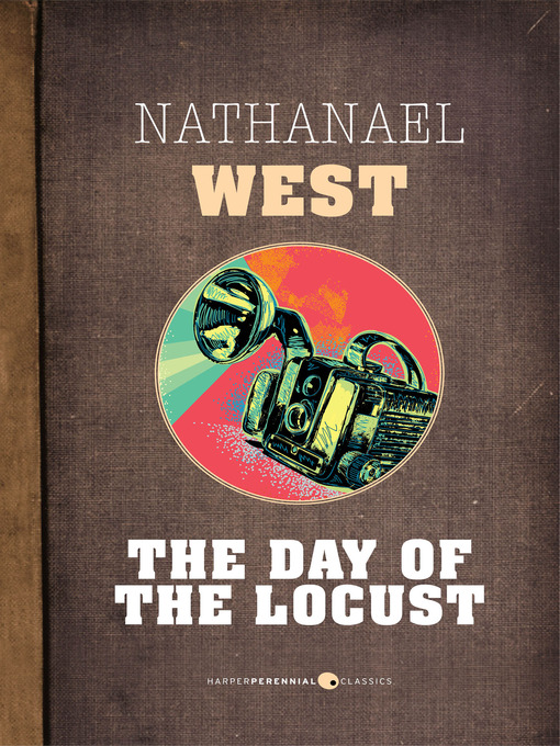 Title details for The Day of the Locust by Nathanael West - Available